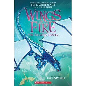 Wings of Fire: The Lost Heir: A Graphic Novel (Wings of Fire Graphic Novel #2):